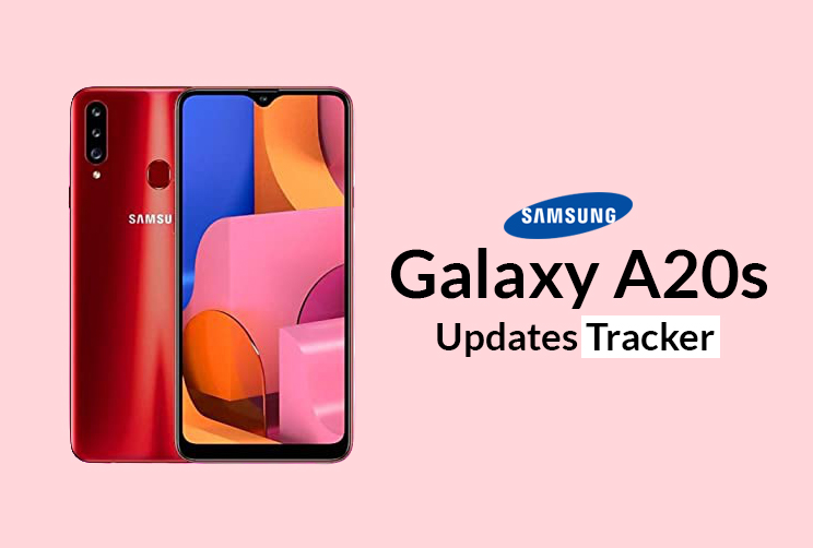 Samsung Galaxy A20 & A20s Updates Tracker GoAndroid